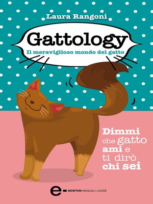 cover image of Gattology. Il meraviglioso mondo del gatto